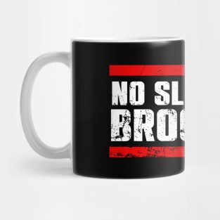 No Sleep Till Brooklyn Mug